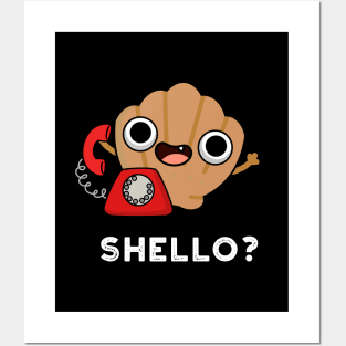 Shello Funny Sea Shell Pun Posters and Art